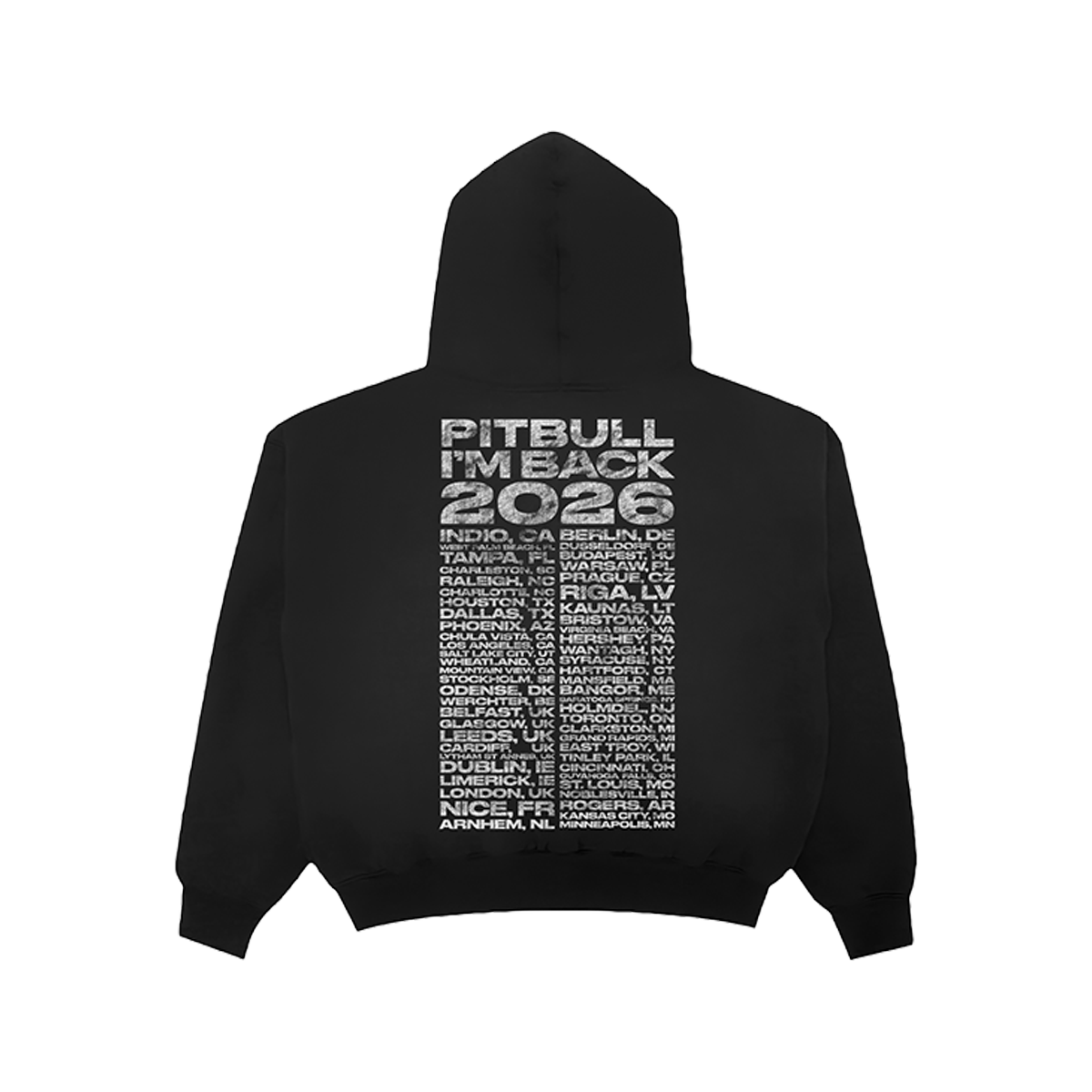 A black pullover hoodie shown from the back, featuring a large white graphic print that reads 'PITBULL I'M BACK 2026' above a vertical list of tour city names, photographed on a plain white background.